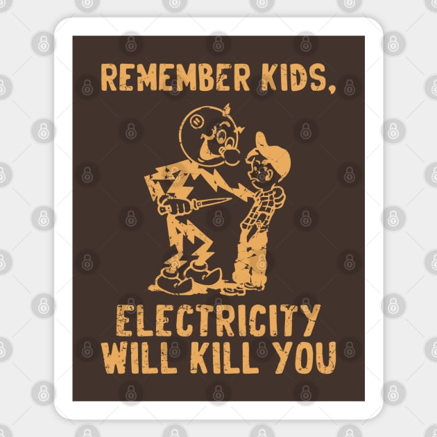 vintage electricity will kill you brown distressed Sticker by Sayang Anak